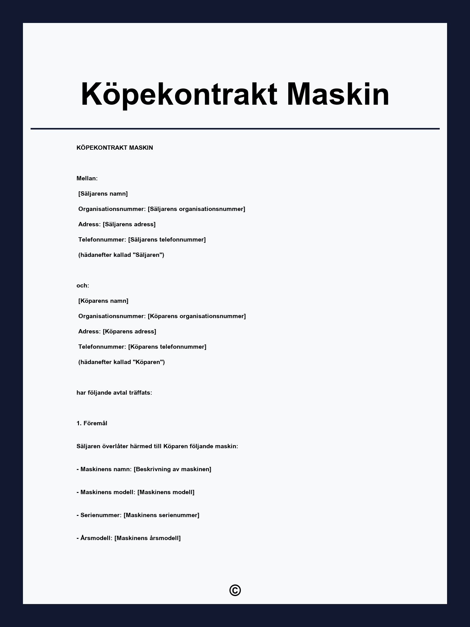 Köpekontrakt Maskin