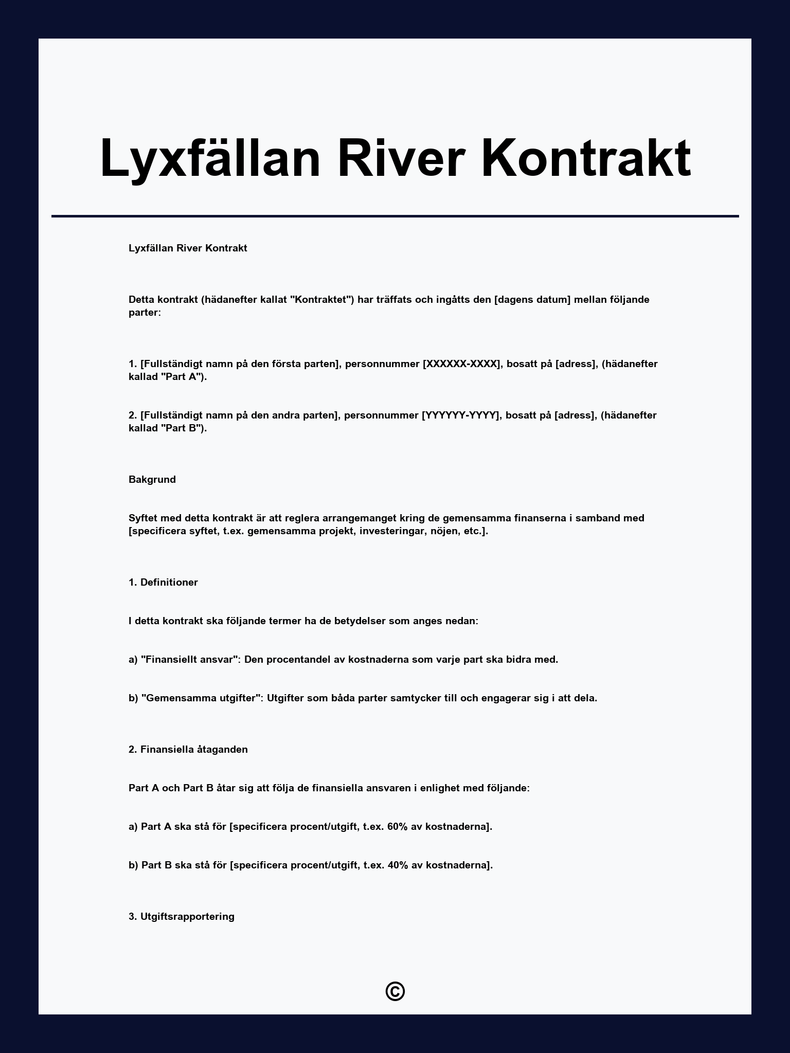 Lyxfällan River Kontrakt